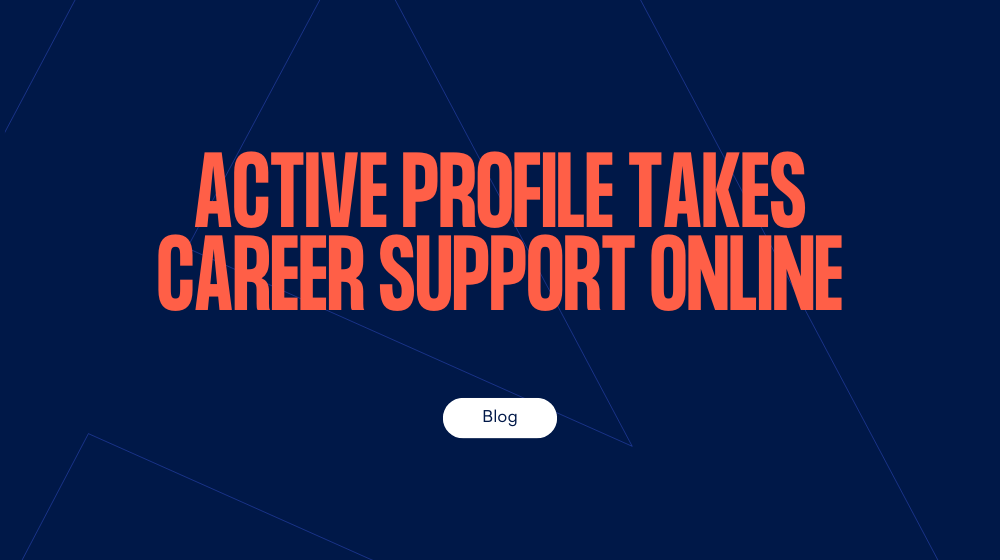 Active Profile takes career support online
