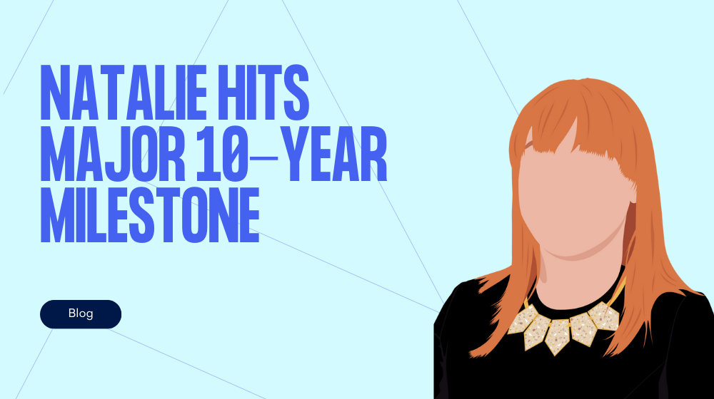 Natalie hits major 10-year milestone