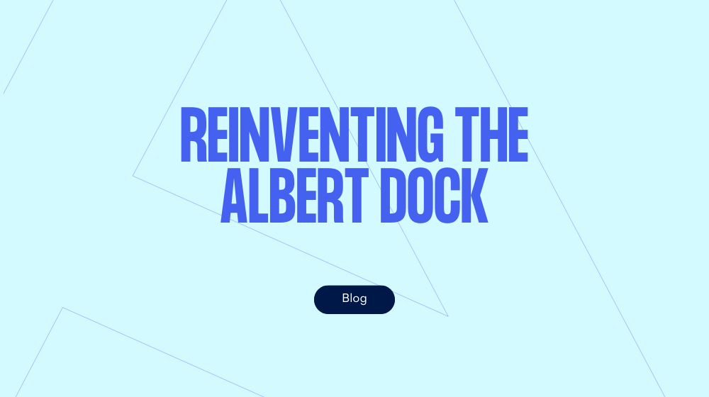 Reinventing the Albert Dock