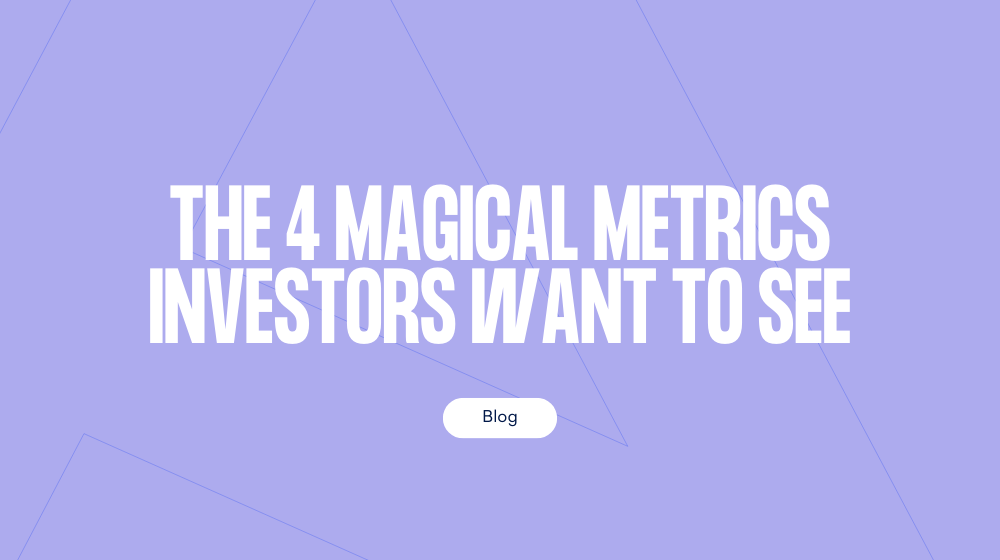 The 4 magical marketing metrics investors want to see